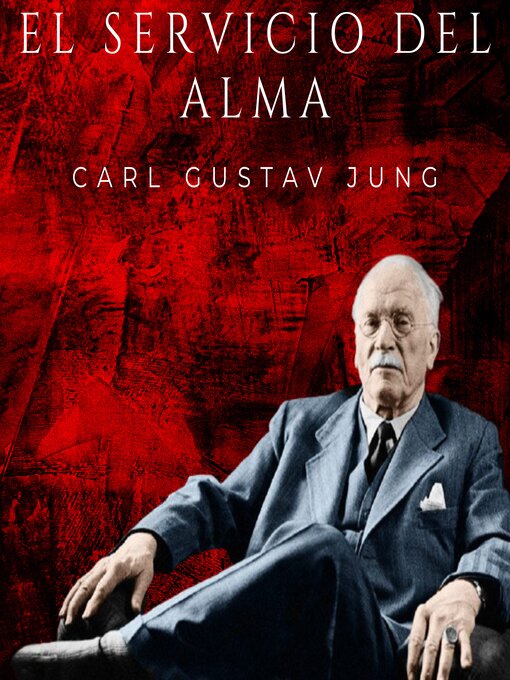 Title details for El servicio del alma by Carl Gustav Jung - Available